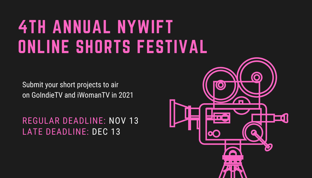 2021 NYWIFT Online Shorts Festival - Call for Submissions - New York Women  in Film & TelevisionNew York Women in Film & Television
