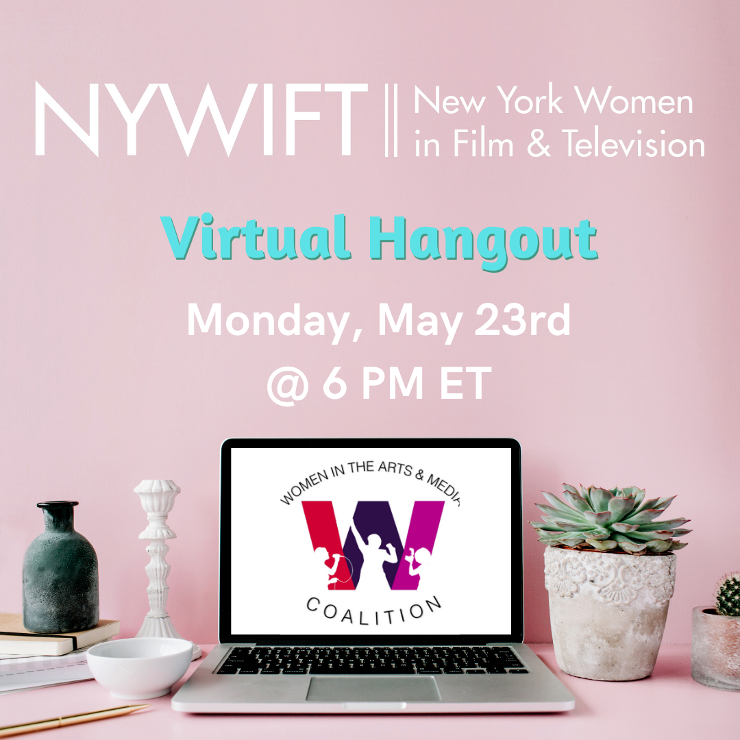 NYWIFT Virtual Hangout with Women in the Arts & Media Coalition