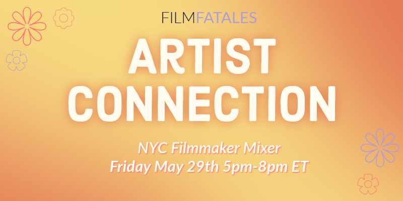 NYWIFT Partners for Film Fatales Artist Connection NYC Spring Social