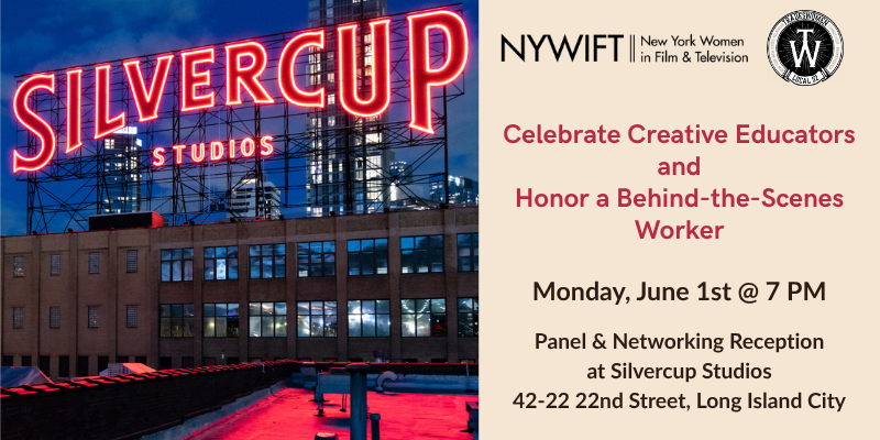 NYWIFT & Tradeswomen of Local 52 Celebrate Creative Educators and Honor a Behind the Scenes Worker