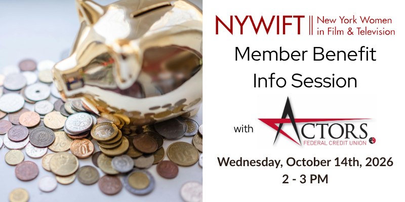 NYWIFT Member Benefit Info Session: Actors Federal Credit Union